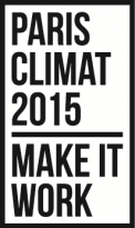 Paris Climat 2015: Make It Work Paris Climat 2015: Make It Work